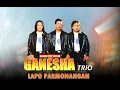 Download Lagu Trio Ganesha -  Lapo Parmonangan | Lagu Batak (Official Music Video)