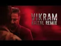 VIKRAM Title Track | KAIZAL Remix | Anirudh Ravichander