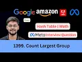 LeetCode 1399 Count Largest Group Hash Table Digit Sum Easy Asked in Meta