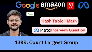 LeetCode 1399 Count Largest Group Hash Table Digit Sum Easy Asked in Meta
