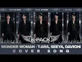 T-ARA SEEYA DAVICHI - WONDER WOMAN | K-POP | BOYGROUP REMAKE | VIDEO LYRICS | K-PACK