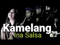 Download Lagu Ina Salsa feat seniman dan keybaordis sumedang bawain lagu KAMELANG karya Cipta FILY KURCACI