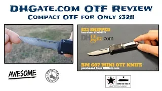 DHGate com OTF Knife Review - Awesome for only 32