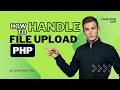 Mastering File Uploads and Writing in PHP A Complete Guide