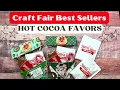 Craft Fair Idea Hot Cocoa Favors BEST SELLERS 2024