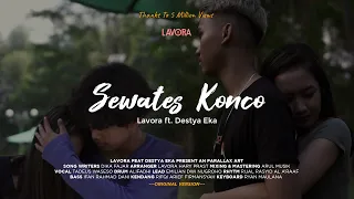sewates konco lavora ft destya eka original version
