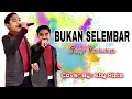 Download Lagu BUKAN SELEMBAR TISSUE ( Selfi Yamma) - By Eby Rizta