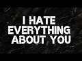 Download Lagu Three Days Grace - I Hate Everything About You (Lyrics)