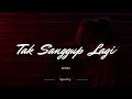 Download Lagu Tak Sanggup Lagi - Rossa (Speed Up Version)