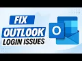 Outlook Login Issues Fix It in 2 Minutes 2026 Guide