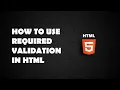 How to use required validation in Html