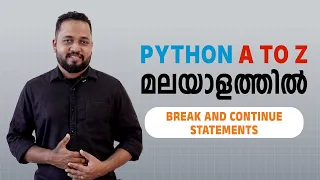 Break and Continue Statements in Python Python Malayalam Tutorial Python Full Course