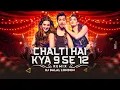 Lagu Chalti Hai Kya 9 Se 12 | Club Remix | DJ Dalal London | Tan Tana Tan | Varun | Jacqueline