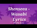 Shenseea - Wasabi Lyrics