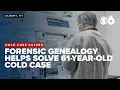 Inside the forensic genetics lab that helped solve the 1964 murder of Catherine Blackburn