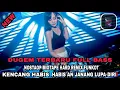 Download Lagu DUGEM NONSTOP MIXTAPE HARD REMIX FUNKOT TERBARU FULL BASS KENCANG HABIS