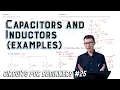 Capacitors and Inductors Examples Circuits for Beginners