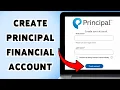 How To Create Principal Financial Account Principal Finance Sign Up Guide 2025