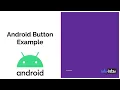 Android Button Example Android Tutorial Infovistar