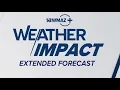 Weather Impact Extended Weekend Forecast
