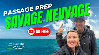 Passage Prep & Savage Neuvage (Ep.15) #sailing