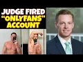 Judge s Secret ONLYFANS Side Hustle Is Revealed