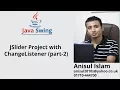 Java Swing Bangla Tutorial 90 JSlider Project with ChangeListener part-2