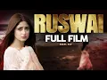 Lagu Ruswai (رسوائی) | Full Film | Sajal Ali, Agha Ali | A Romantic Heartbreaking Story | TA2G