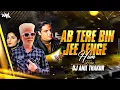 Download Lagu Ab Tere Bin Jee Lenge Hum (Remix) Dj Anil Thakur Aashiqui Kumar Sanu Rahul Roy Mix 2024