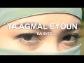 Download Lagu DAI SYED - YA Agmal Eyoun \