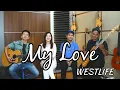 Download Lagu My Love - Westlife | by Nadia \u0026 Yoseph (NY Cover) feat. Dimas \u0026 Fauz
