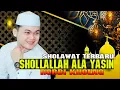 Download Lagu SHOLLALLAH ALA YASIN - ROBBI KHOLAQ GANDRUNG NABI TERBARU 2O24, SHOLAWAT HADROH TERBARU 2024