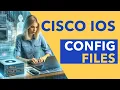 Cisco IOS Configuration Files