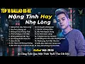 Lagu Những Bản Ballad Việt Hay 2026 | Top 18 Ca Khúc Hay Ký Ức Gợi Về 8x-9x | Nặng Tình Hay Nhẹ Lòng