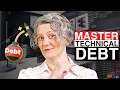 Manage Technical Debt LIKE THIS Thank Me Later