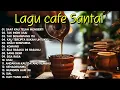 Download Lagu Lagu Cafe Populer 2023 - Akustik Cafe Santai 2023 Full Album - Akustik Lagu Indonesia 2023