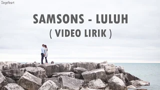 Download Samsons - Luluh (Video Lirik) MP3