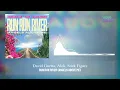 Run Run River (Angels Above Me) - David Guetta, Alok, Stick Figure