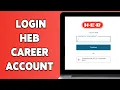 How To Login HEB Career Account 2024 HEB Employee Portal Sign In Guide