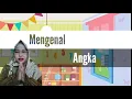 Lagu Pembelajaran Paud. Mengenal Angka 0-9. Menyanyi lagu tentang angka.