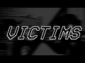 Download Lagu VICTIMS [V3]