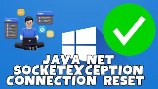 How to Fix Java net Socket exception Connection Reset Windows 11 2023