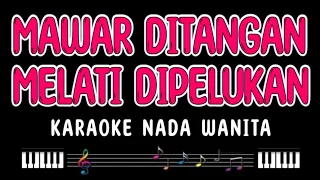 MAWAR DITANGAN MELATI DIPELUKAN - Karaoke Nada Wanita || NAIS LARASATI