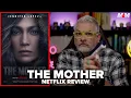 The Mother 2023 Netflix Movie Review