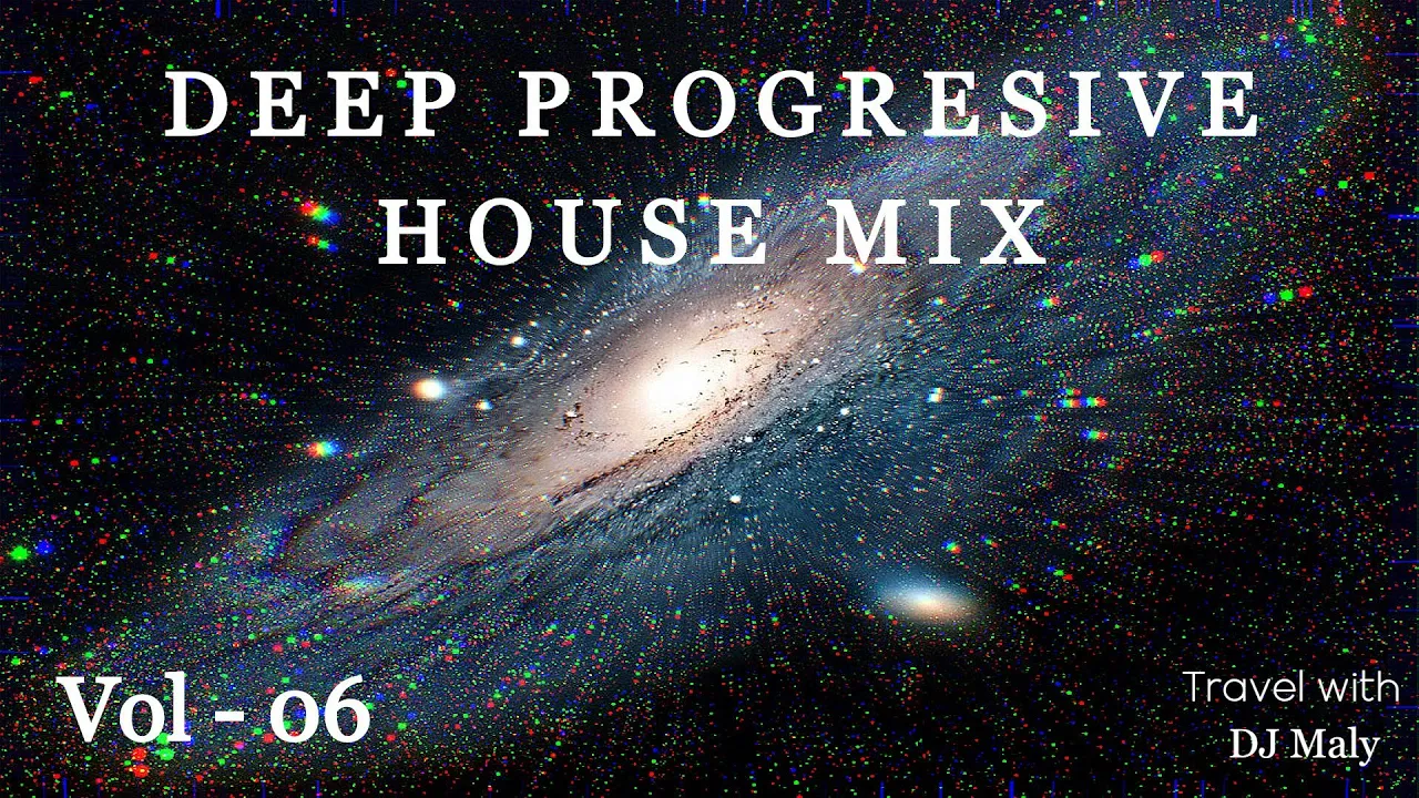 Deep Progessive House Music Vol - 06