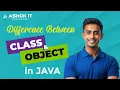 Difference Between Class and Object in Java Explained with Example Ashok IT