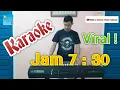 Jam 7 Lewat 30 | Karaoke | Santoz Music Channel