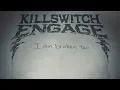 Download Lagu Killswitch Engage - \
