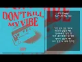 Download Lagu 구피 (Goopy) - Don’t Kill My Vibe | 가사, Lyrics