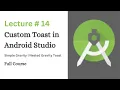 How to create Custom Toast in Android Studio Lecture 14 Coding With Nida